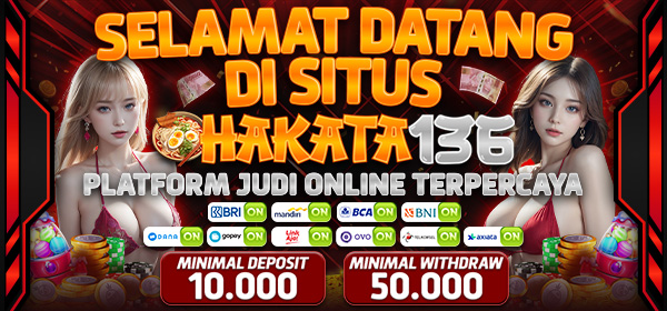 SELAMAT DATANG DI HAKATA136 : Situs Terbaik dan Gacor Se-indonesia